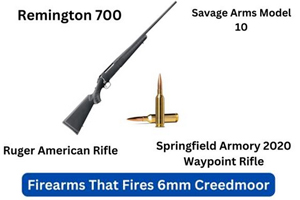 Common Firearms That Fires 6mm Creedmoor