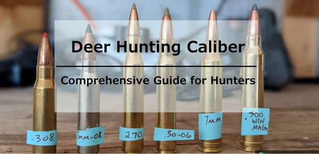 Deer Hunting Calibers You Can Trust.