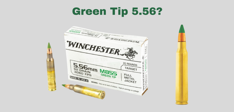 Green Tip 5.56 - How It is Different From Other 5.56 Ammo?