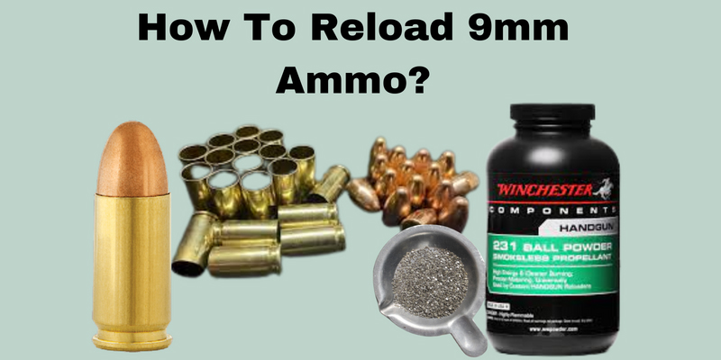 How To Reload 9mm Ammo Properly?
