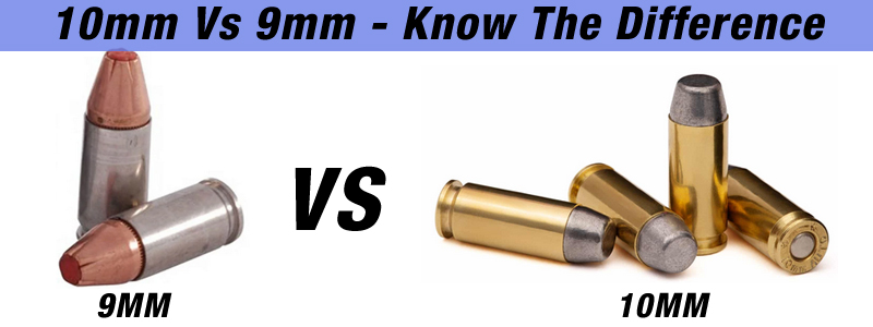 10mm Vs 9mm - Know The Difference