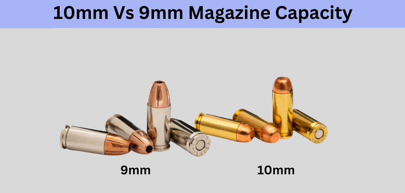 10mm Vs 9mm Magazine Capacity