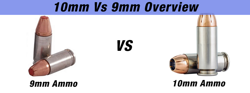 10mm Vs 9mm Overview
