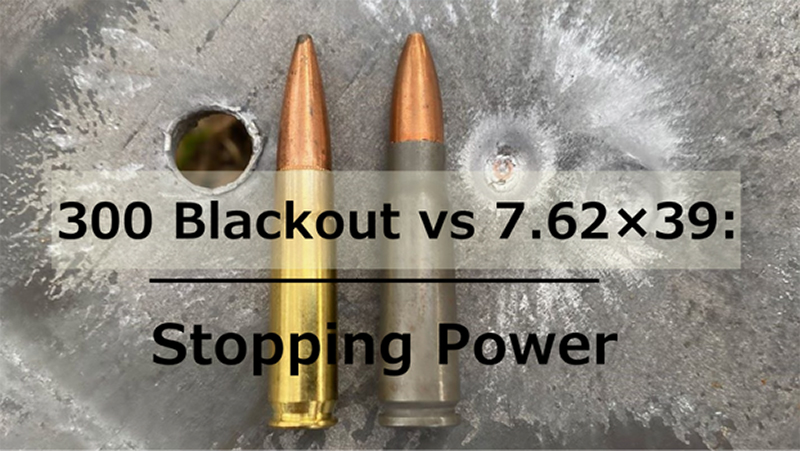 300 Blackout vs 7.62×39: Stopping Power