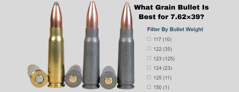 What Grain Bullet Is Best for 7.62×39?