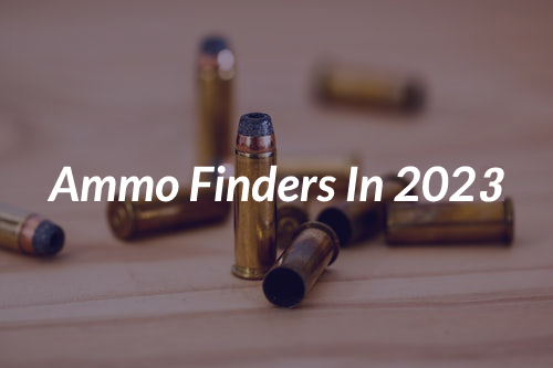 Top Ammo Finders In 2023