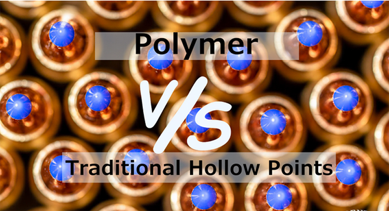 Polymer VS Traditional Hollow Points