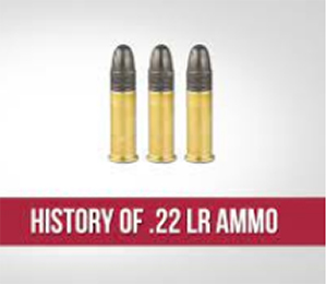 About & History of 22LR Ammo