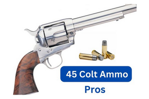 Pros Of 45 Colt Ammo