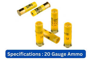 Specifications 20 Gauge Ammo