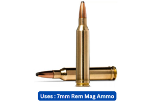 Uses 7mm Rem Mag Ammo