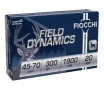 Fiocchi Field Dynamics 45-70 Gov t 300 Grain Hollow Point FN  Box 