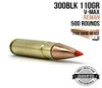 300BLK - 110GR - V-MAX - REMAN - CASE - 500 -  10  50RD BOXES