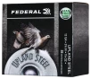 Federal Upland 12-Ga  2-3 4  1-1 8 oz  Steel Shotshells -  6 - 25 Rounds