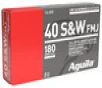 Aguila Target   Range 40 S W 180 Grain Full Metal Jacket