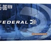 Federal  25-06 Rem 117gr     20 Rounds- 12 Shipping
